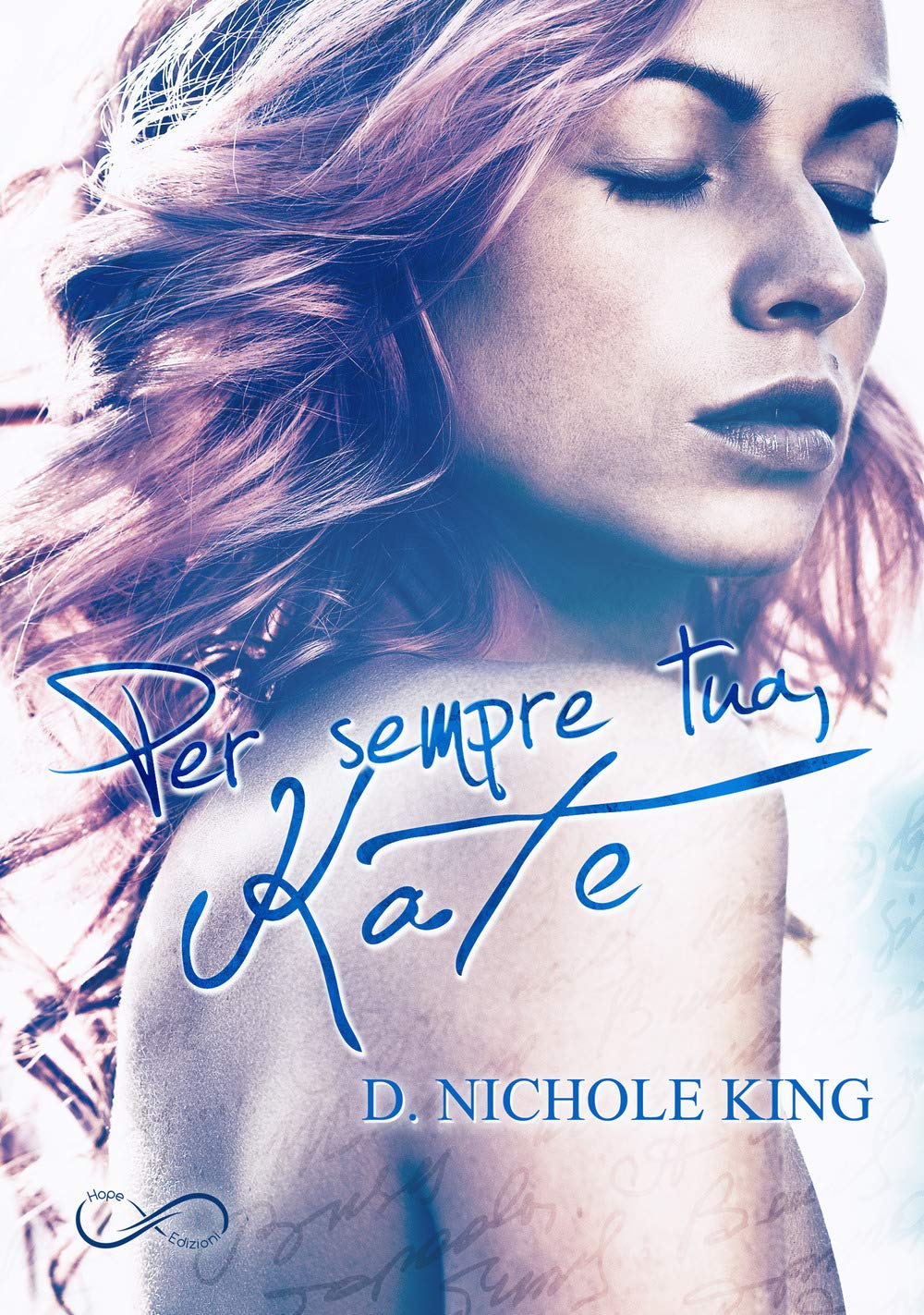 Per sempre tua, Kate. Love always (Vol. 1) Contemporary literature