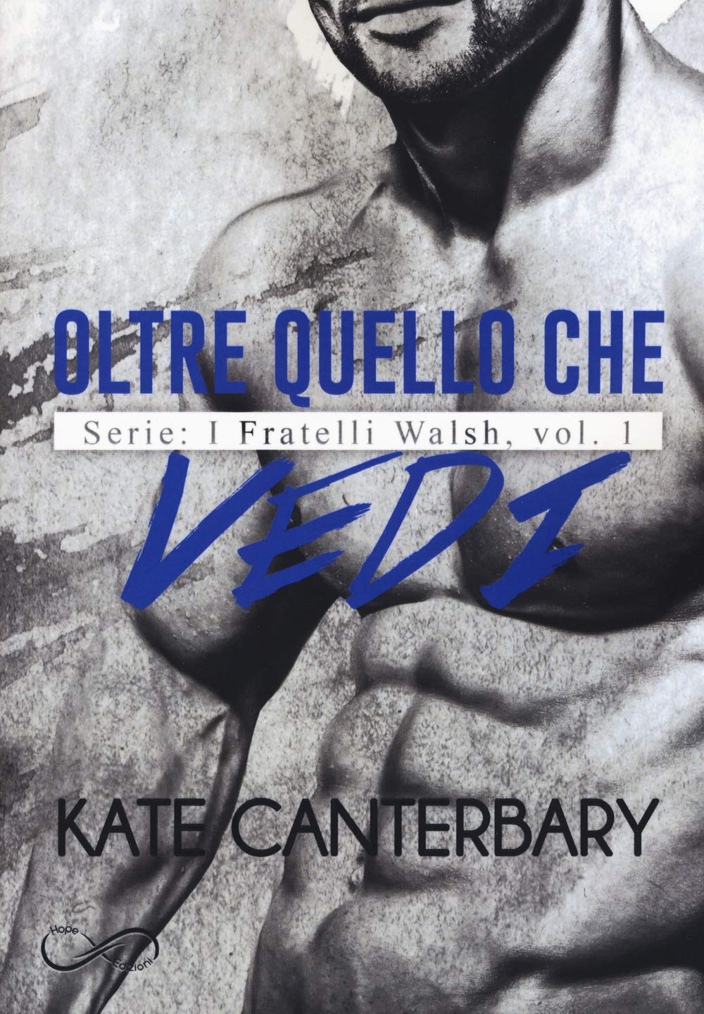 Oltre quello che vedi. I fratelli Walsh (Vol. 1) book