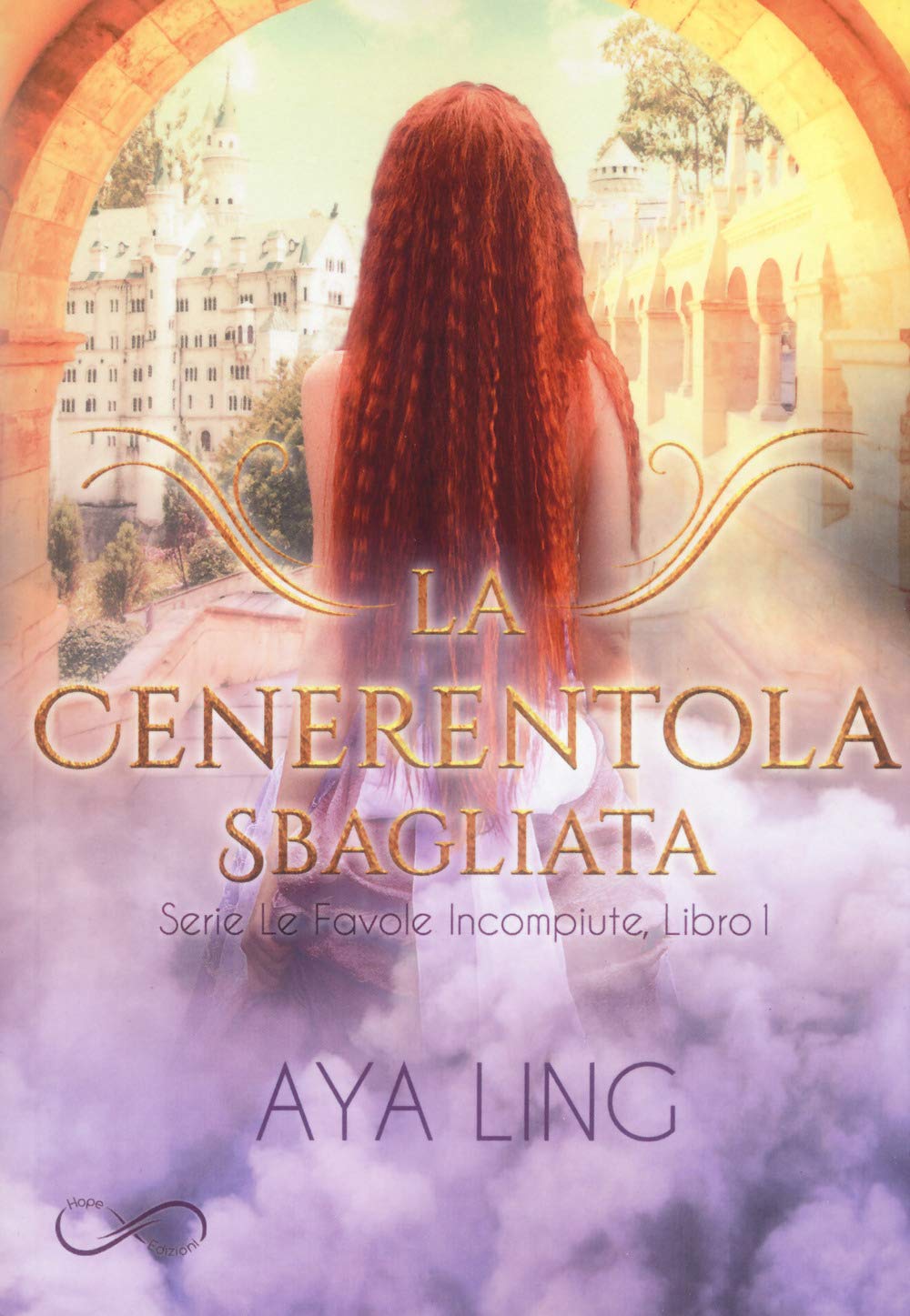 La cenerentola sbagliata. Le favole incompiute (Vol. 1) Contemporary literature