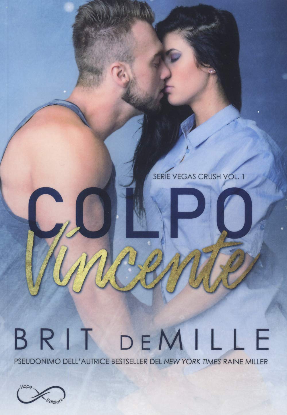 Colpo vincente. Vegas crush (Vol. 1) book