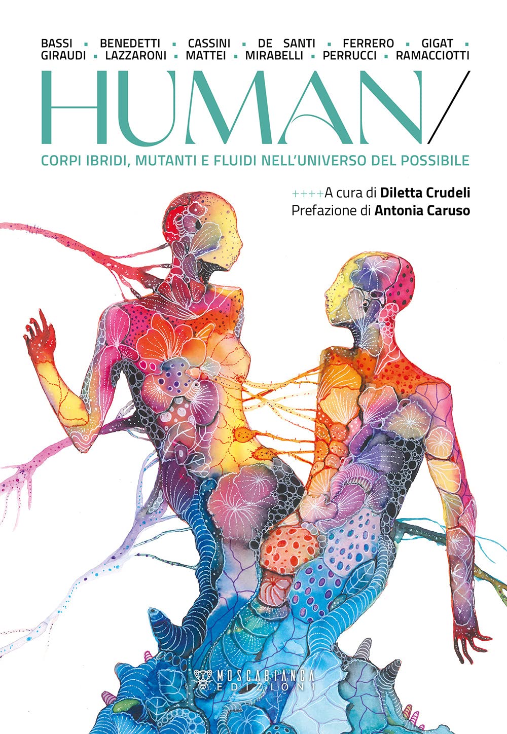 Human. Corpi ibridi, mutanti e fluidi nell'universo del possibile Contemporary literature