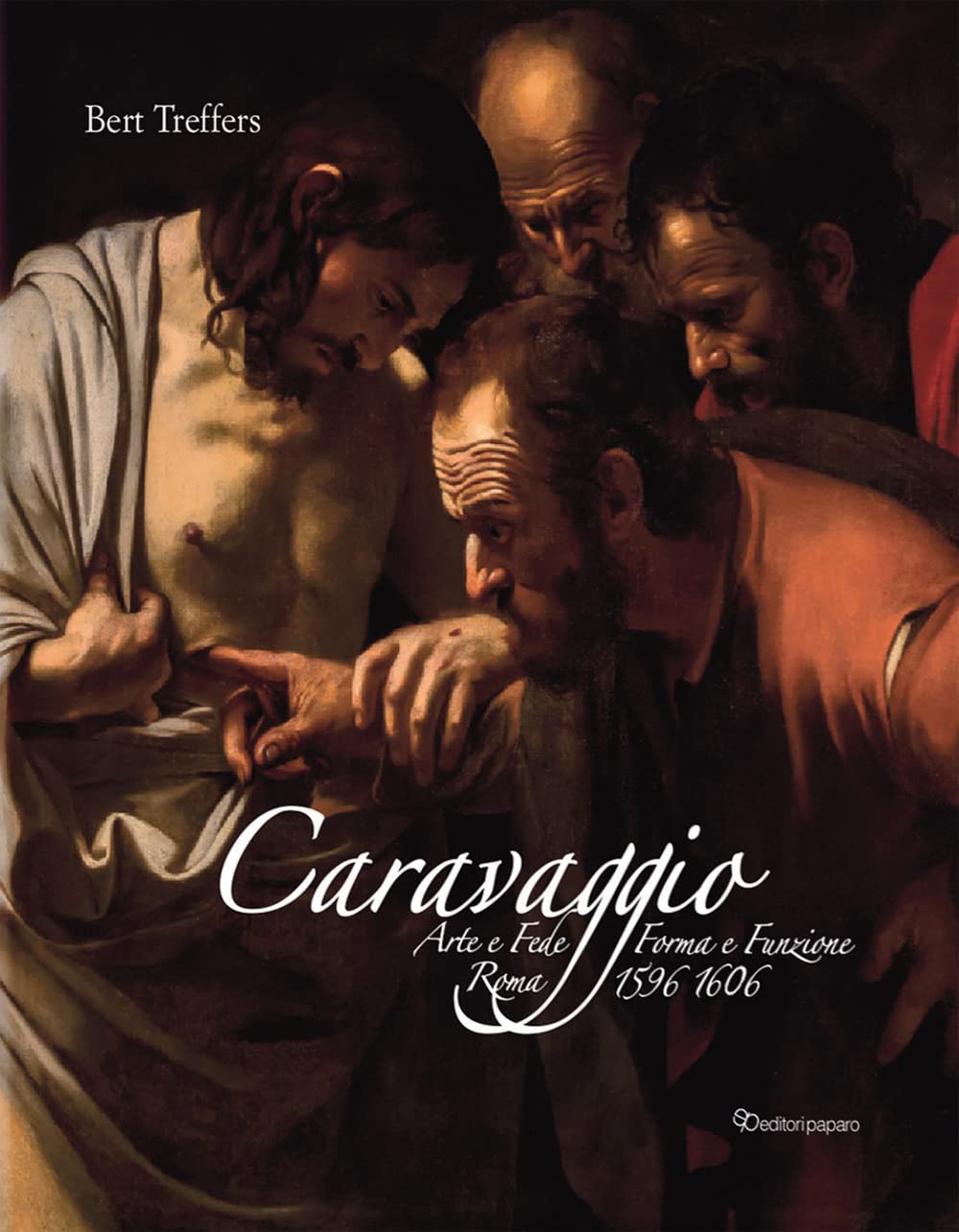 Caravaggio. Arte e fede. Forma e funzione. Roma 1596-1606. Ediz. a colori Film, Art & Culture