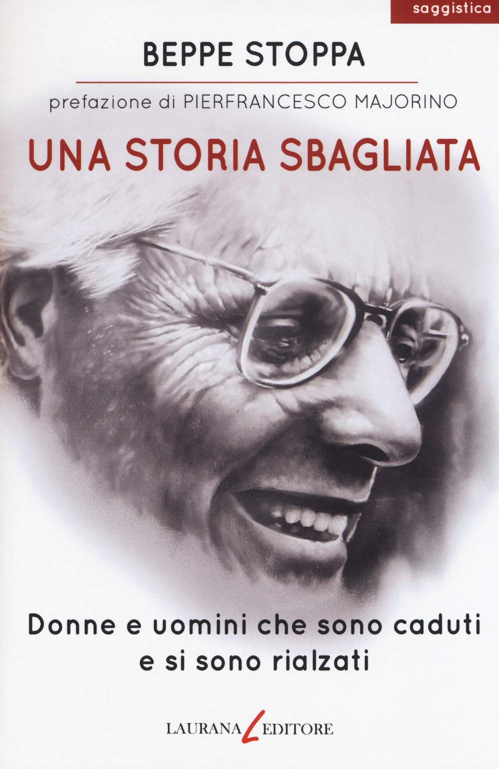 Una storia sbagliata. Donne e uomini che sono caduti e si sono rialzati book