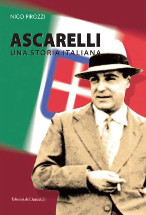 Ascarelli. Una storia italiana Politics & History