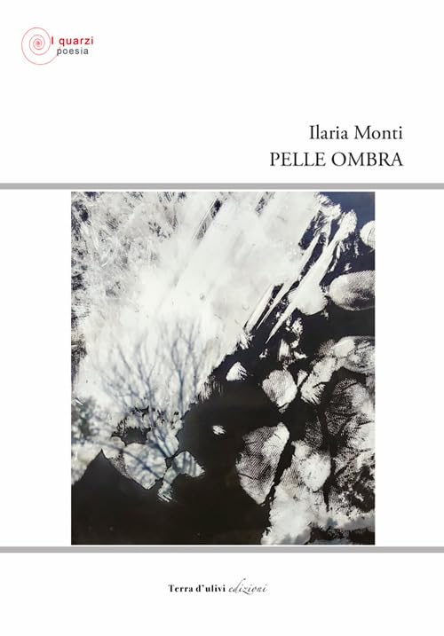 Pelle ombra (I quarzi poesia) Poetry