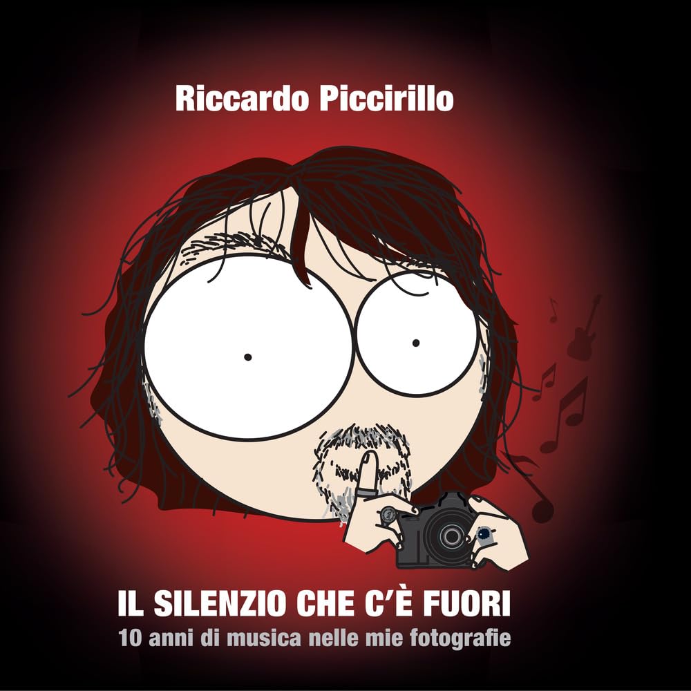 Il silenzio che c'è fuori. 10 anni di musica nelle mie fotografie. Ediz. illustrata book