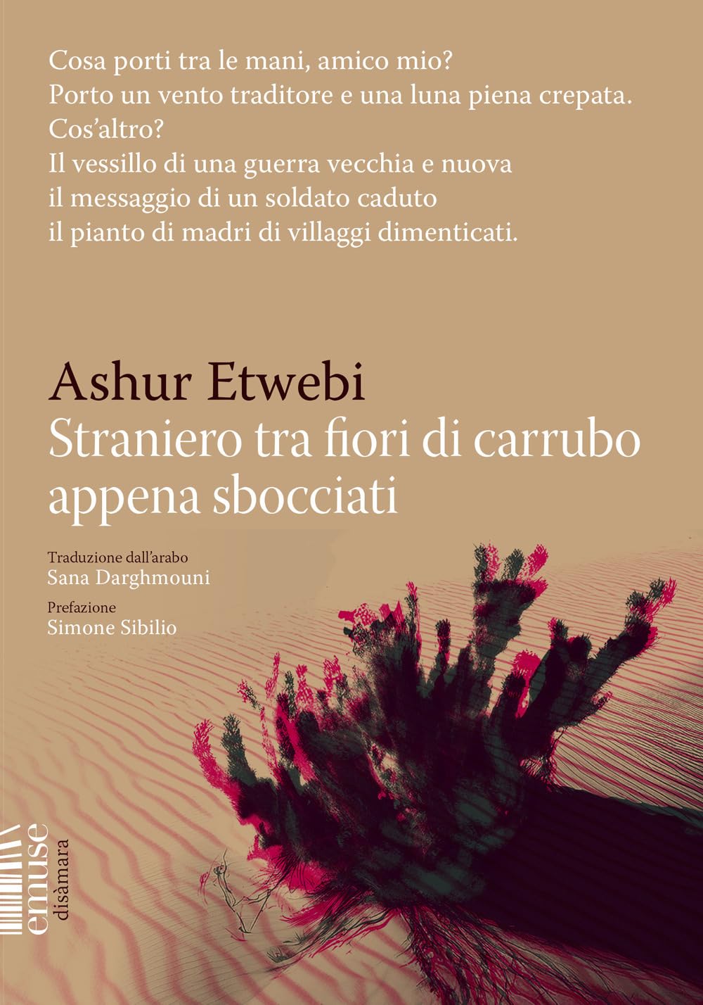 Straniero tra fiori di carrubo appena sbocciati (Disàmara) Poetry