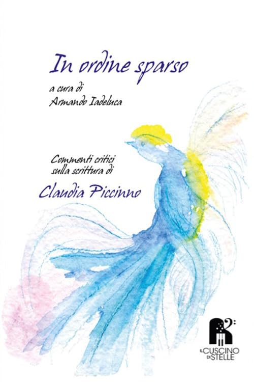 In ordine sparso. Raccolta di recensioni e prefazioni Contemporary literature