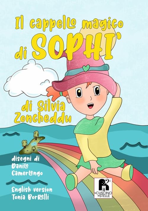 Il cappello magico di Sophi'. Ediz. italiana e inglese Novels & Short Stories