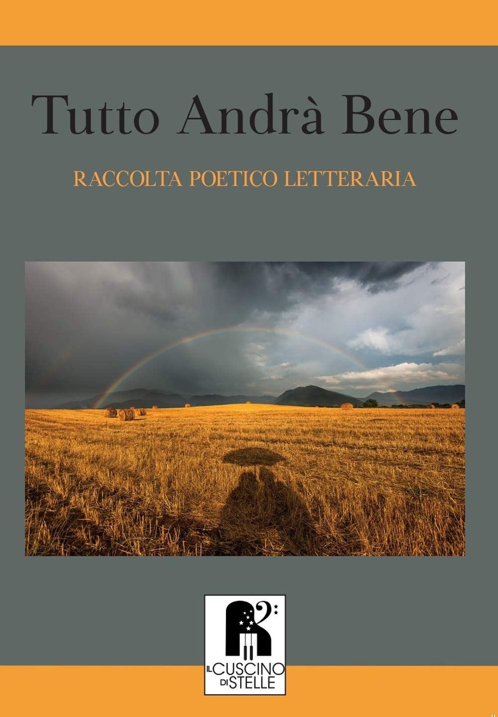Tutto andrà bene. Selezione poetico-letteraria Poetry