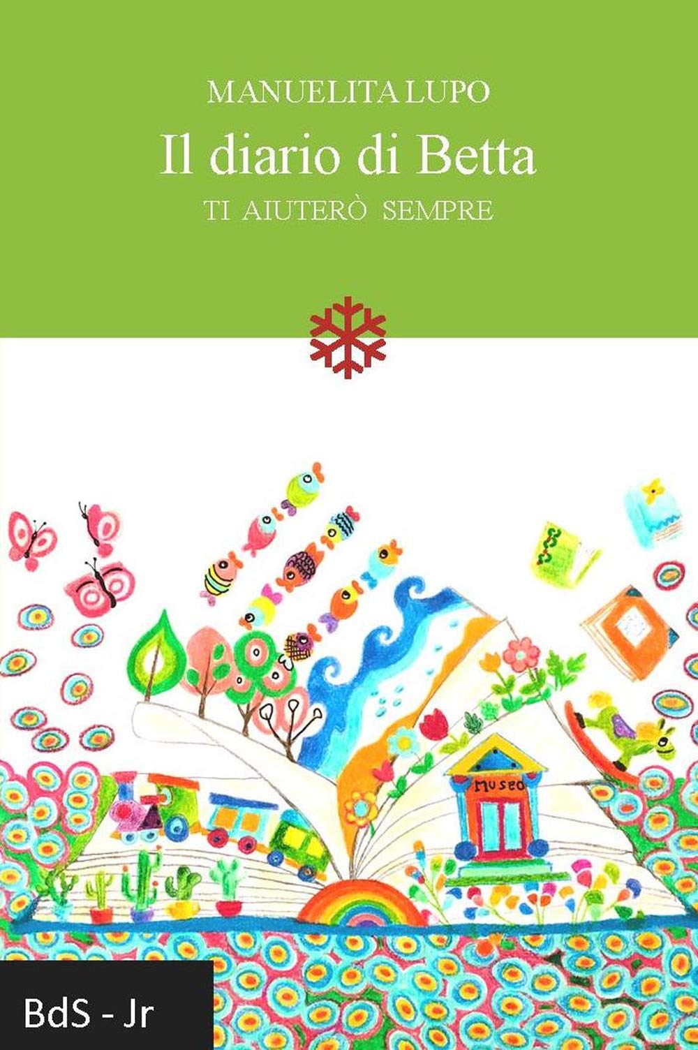Il diario di Betta. Ti aiuterò sempre Novels & Short Stories