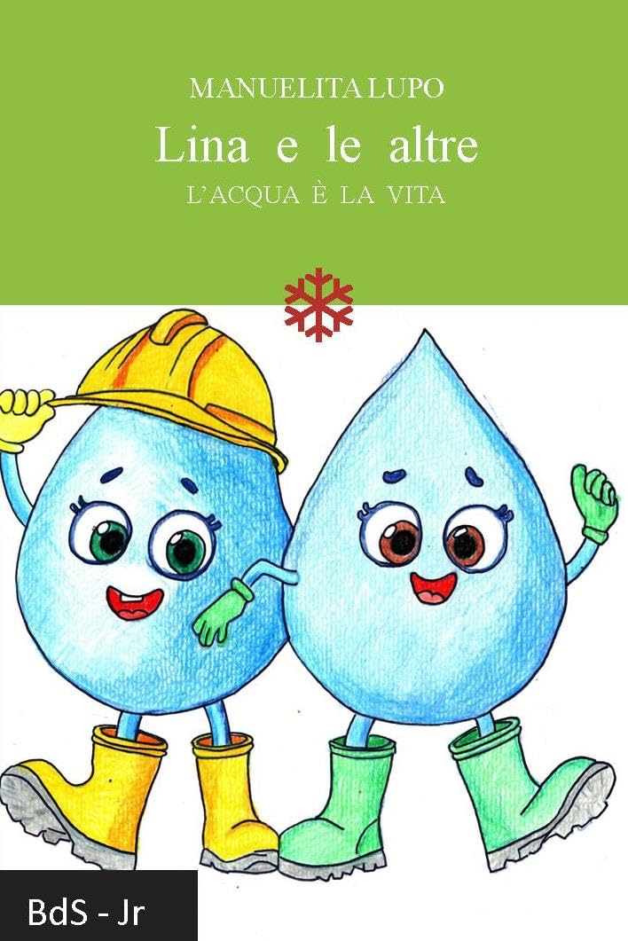 Lina e le altre. L'acqua è la vita Novels & Short Stories