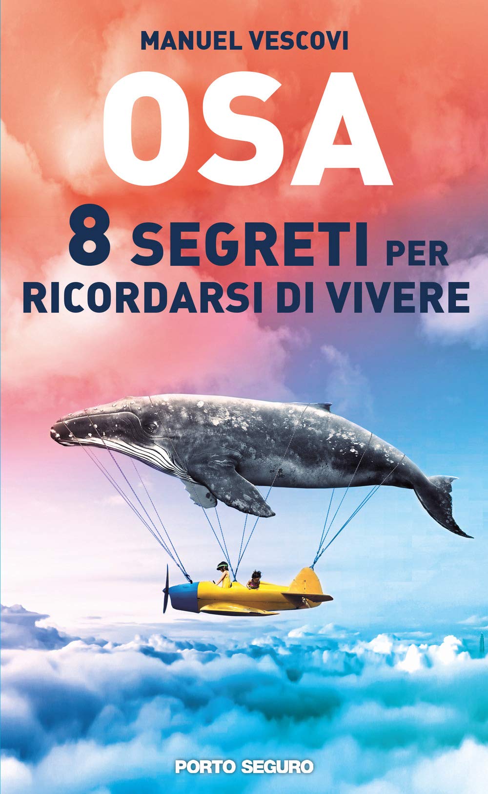 Osa. 8 segreti per ricordarsi di vivere Lifestyle