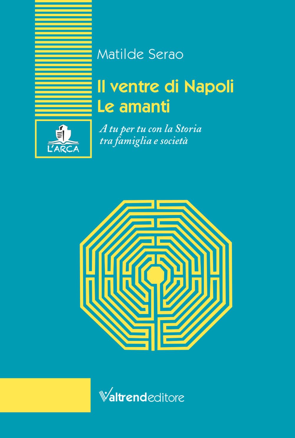 Il ventre di Napoli-Le amanti. A tu per tu con la Storia tra famiglia e società book