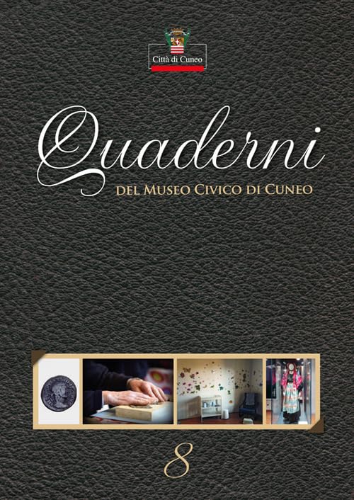 Quaderni del Museo Civico di Cuneo (Vol. 8) (Il porto) Books