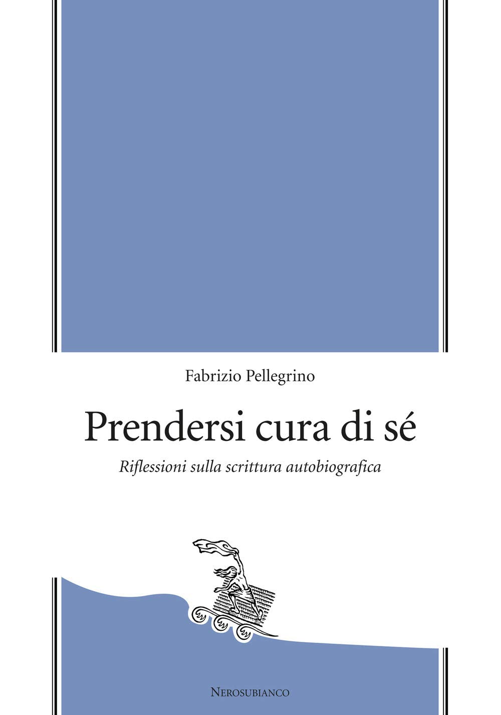 Prendersi cura di sé. Riflessioni sulla scrittura autobiografica (Le zattere) Media & Communication