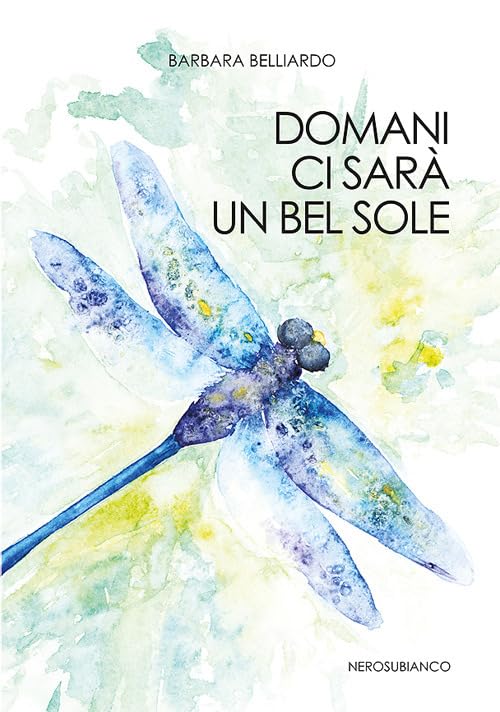 Domani ci sarà un bel sole (Le zattere, Band 2) Memories
