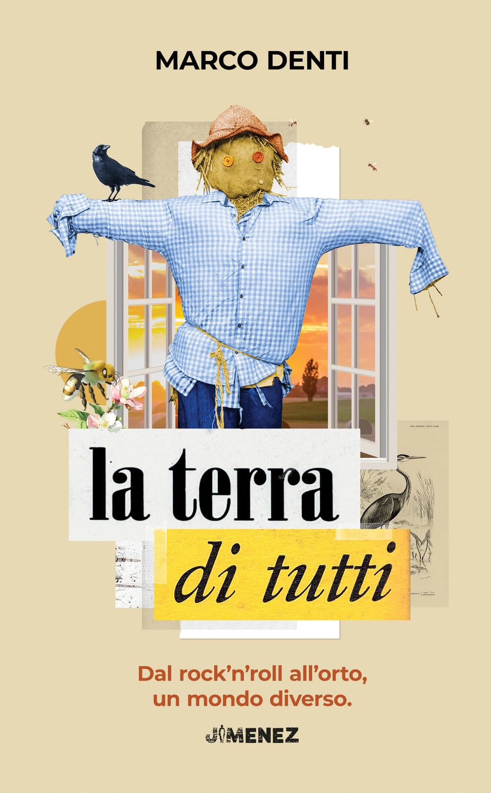 La terra di tutti. Dal rock’n’roll all’orto, un mondo diverso book