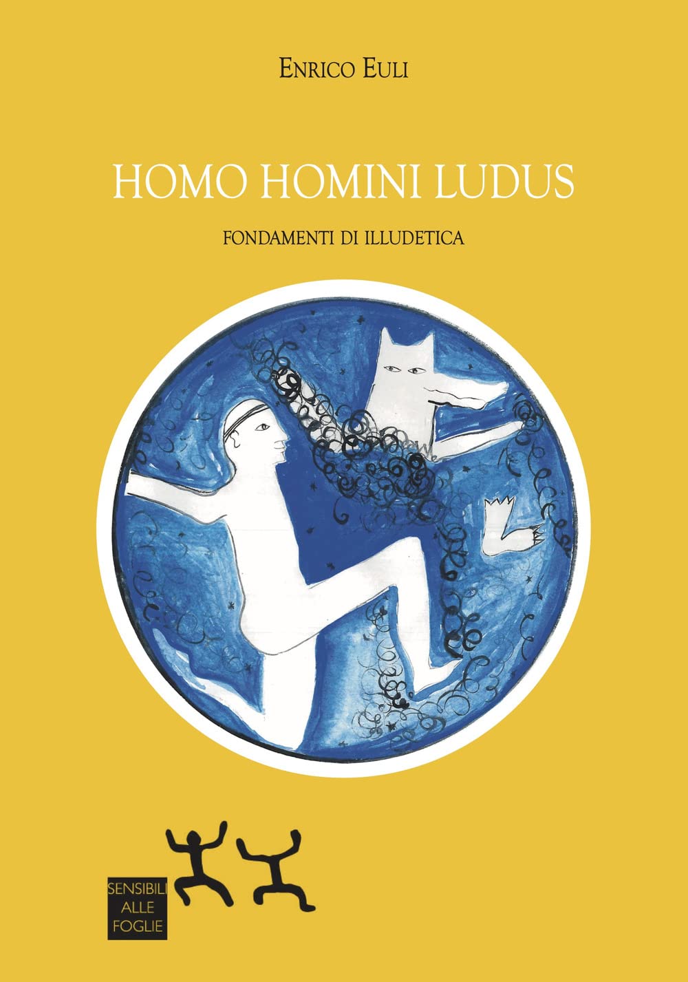 Homo omini ludus. Fondamenti di illudetica Philosophy
