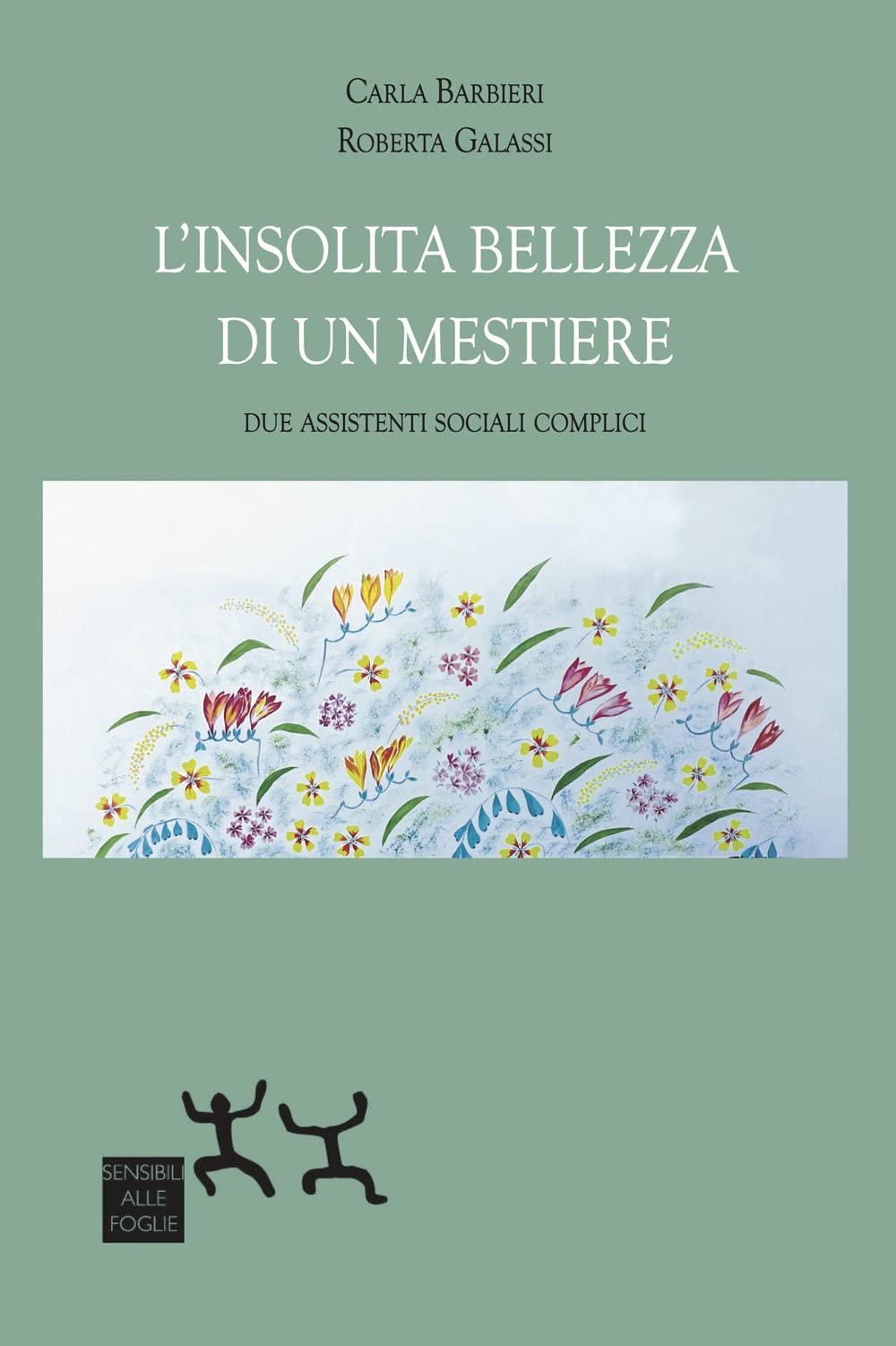L'insolita bellezza di un mestiere. Due assistenti sociali complici book