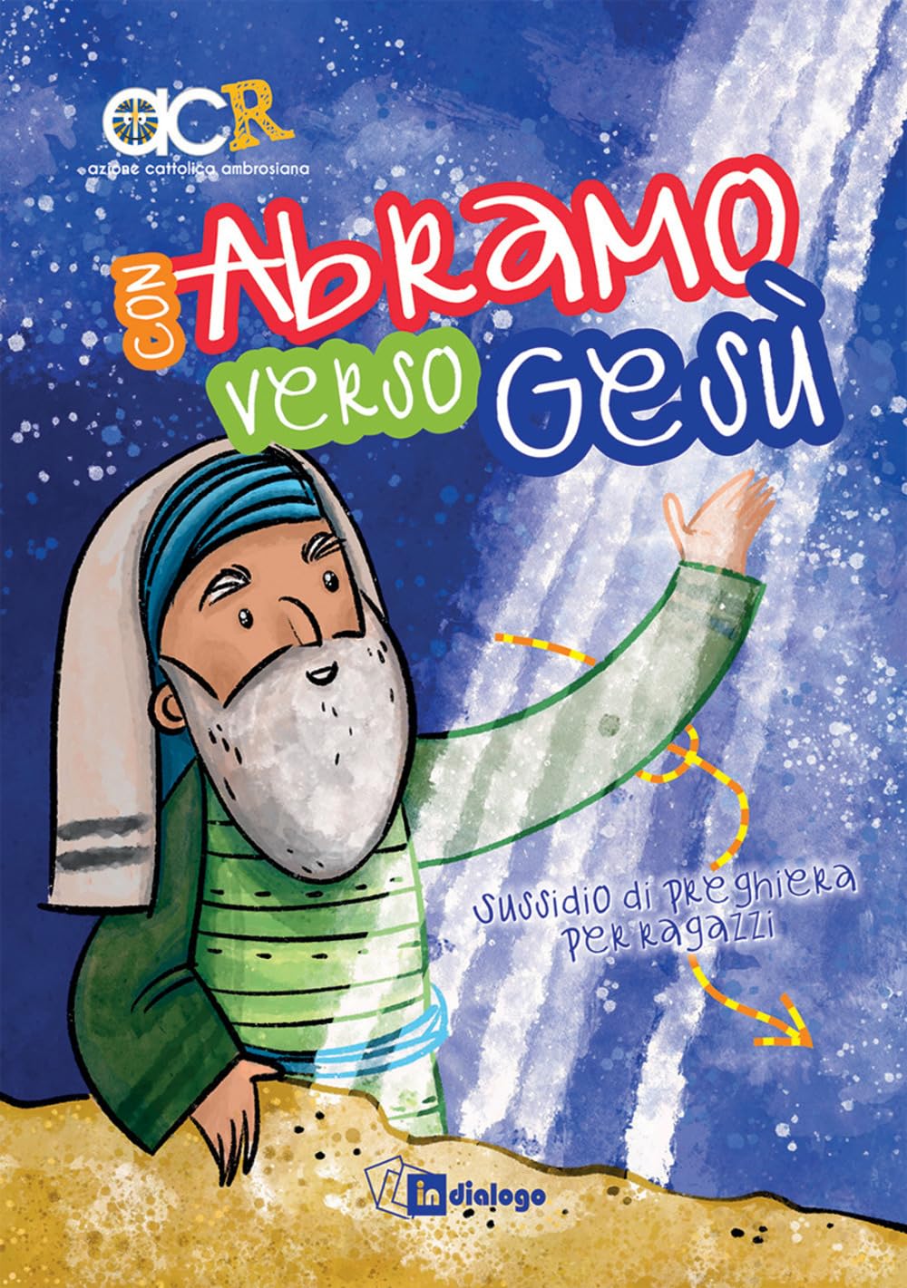 Con Abramo verso Gesù. Sussidio di preghiera per ragazzi Non-fiction