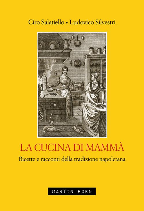 La cucina di mammà. Ricette e racconti della tradizione napoletana book