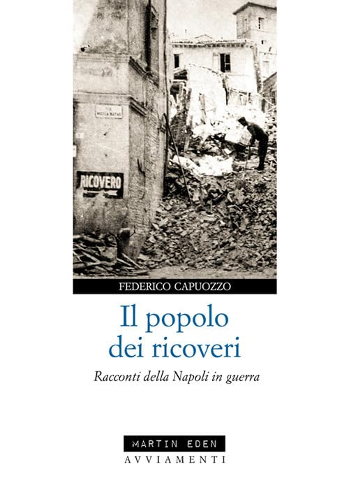 Il popolo dei ricoveri. Racconti della Napoli in guerra book