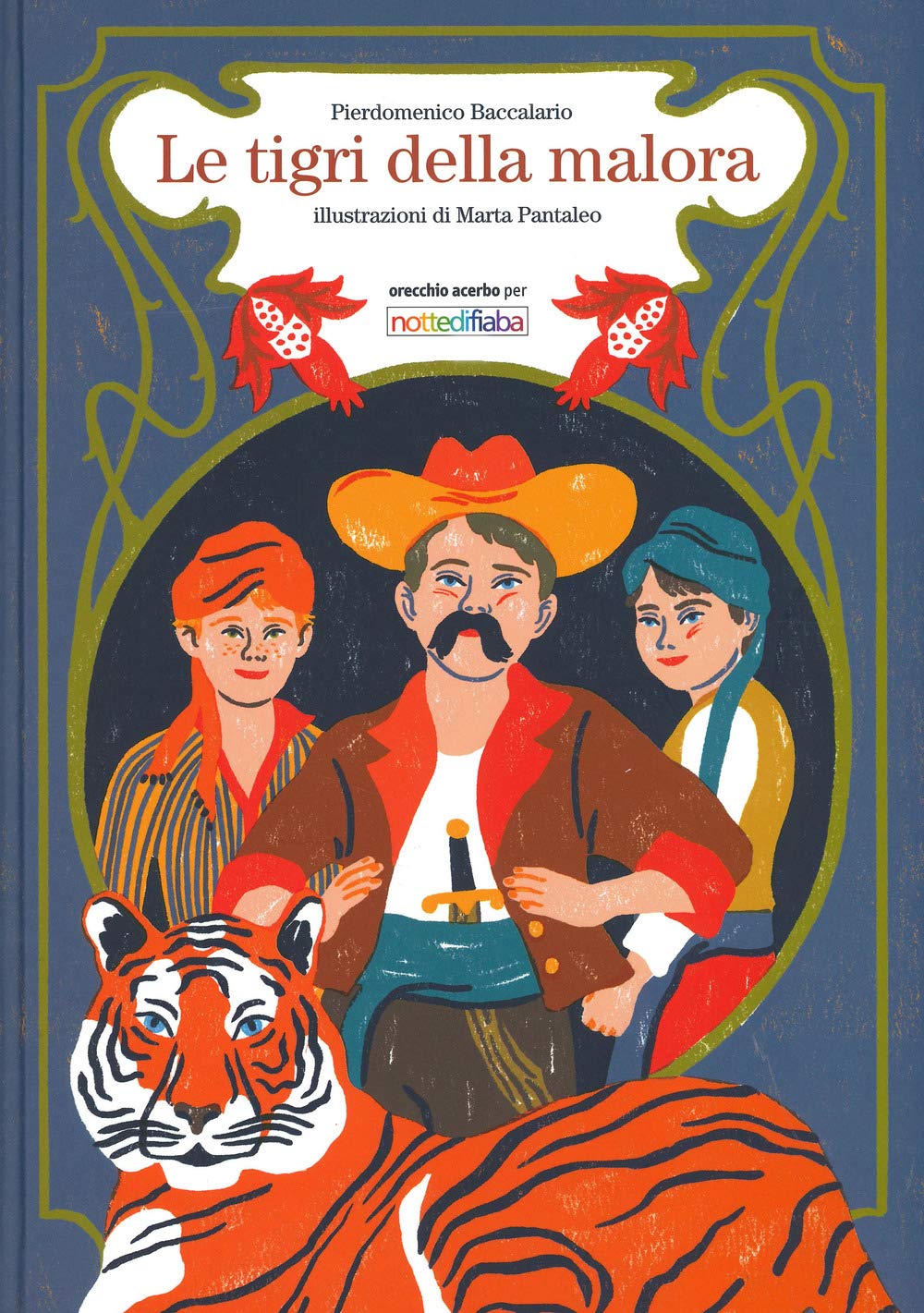 Le tigri della malora. Ediz. a colori book