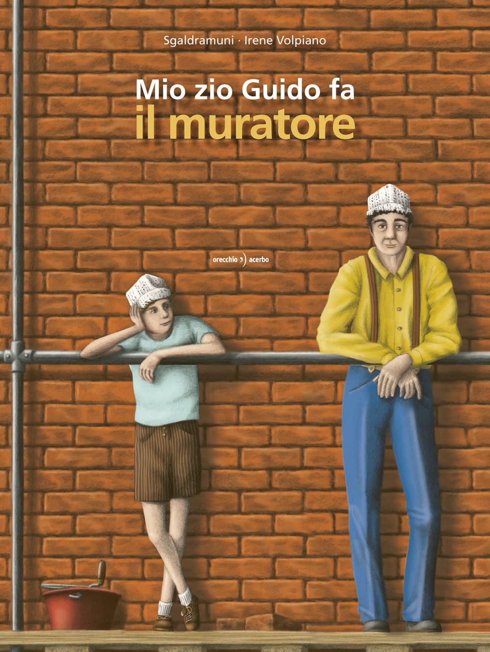 Mio zio Guido fa il muratore. Ediz. a colori book