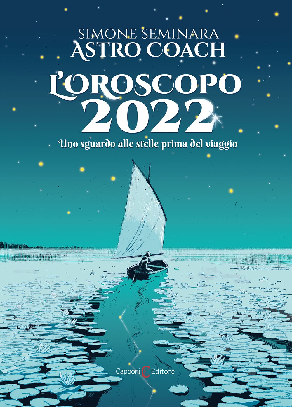 L'oroscopo 2022. Uno sguardo alle stelle prima del viaggio Religion & Esotericism