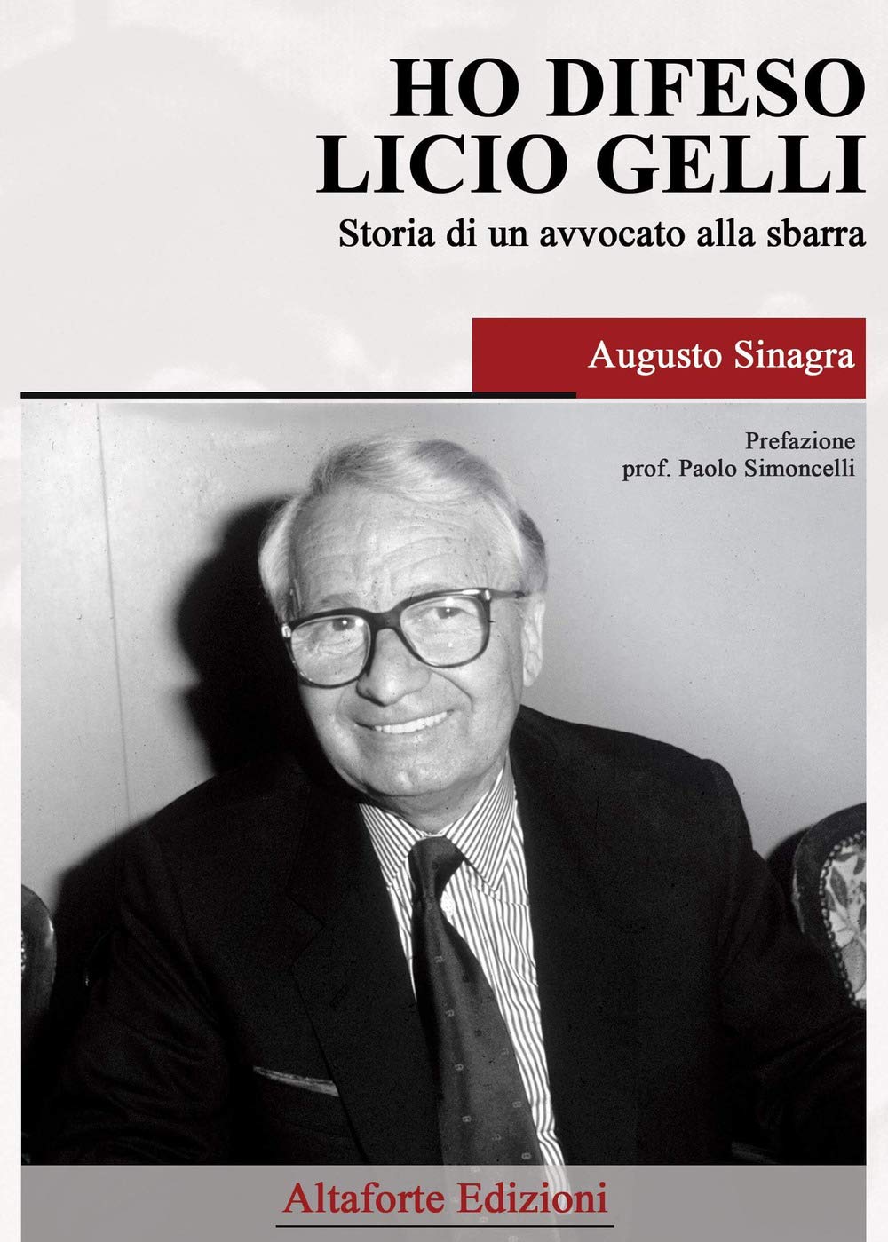 Ho difeso Licio Gelli. Storia di un avvocato alla sbarra book