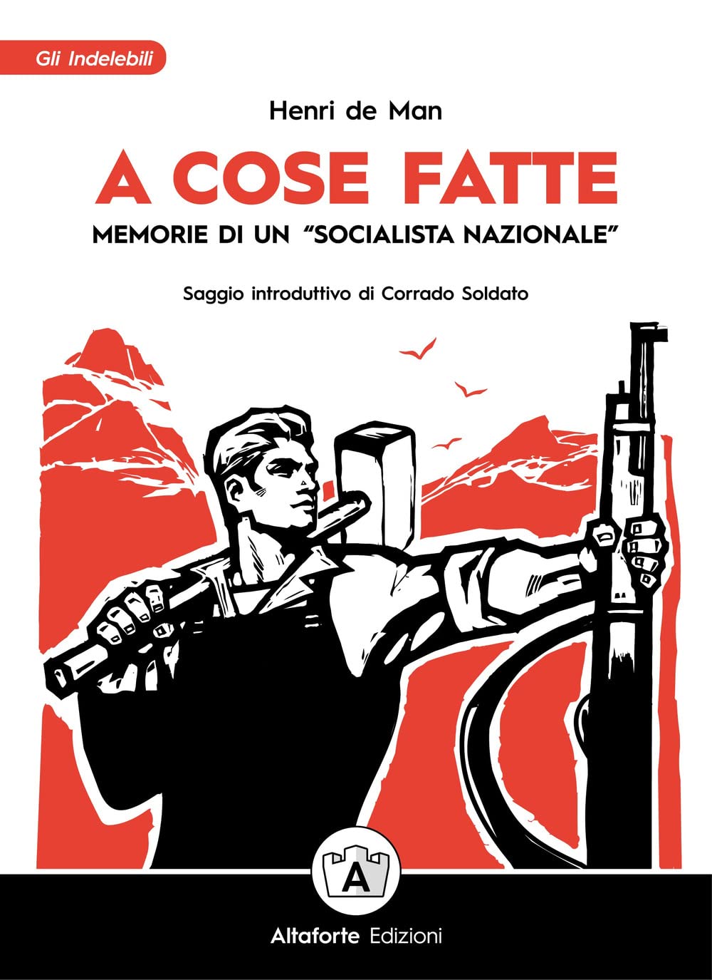 A cose fatte. Memorie di un 'socialista nazionale' Memories