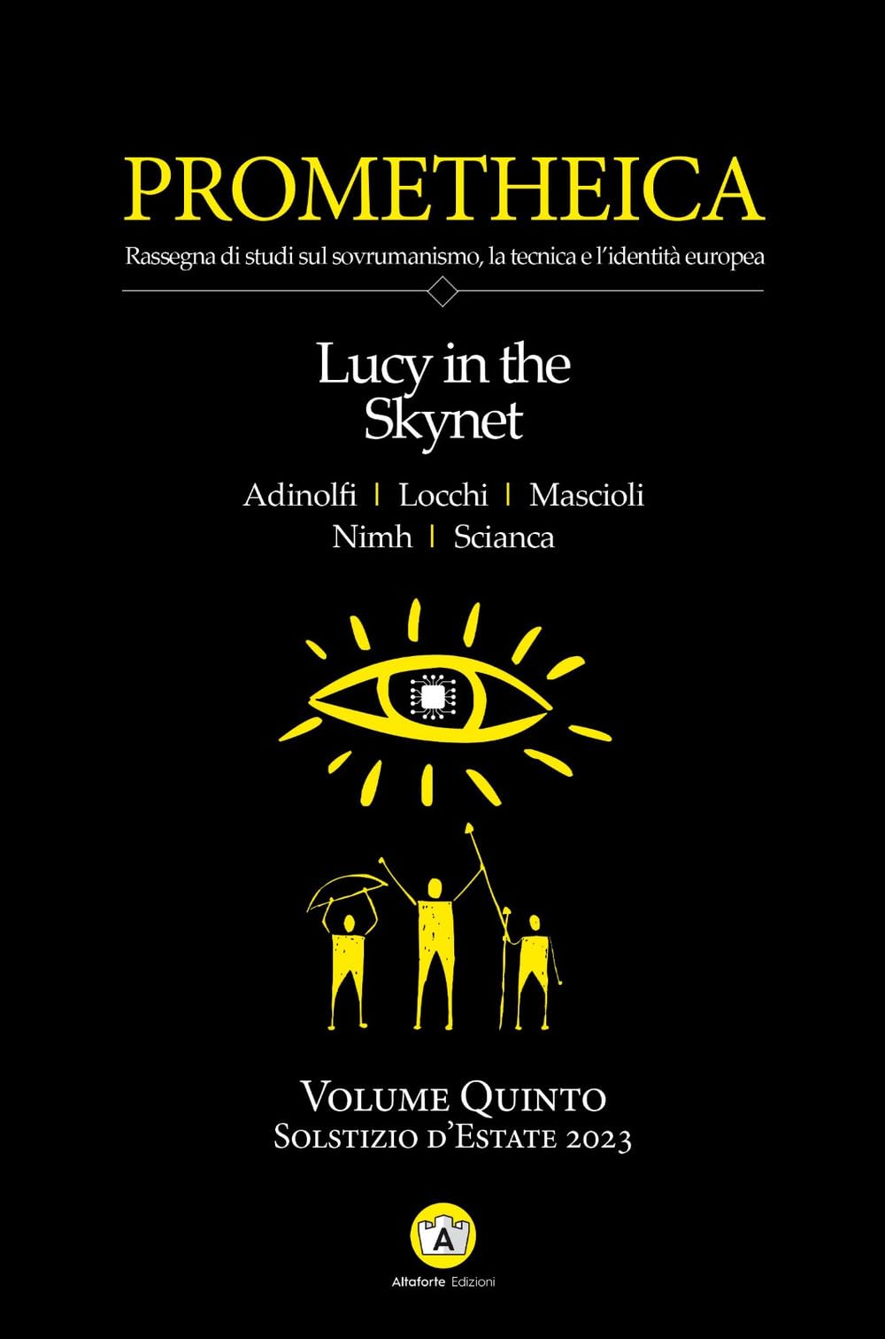 Prometheica. Lucy in the Skynet (Vol. 5) Philosophy