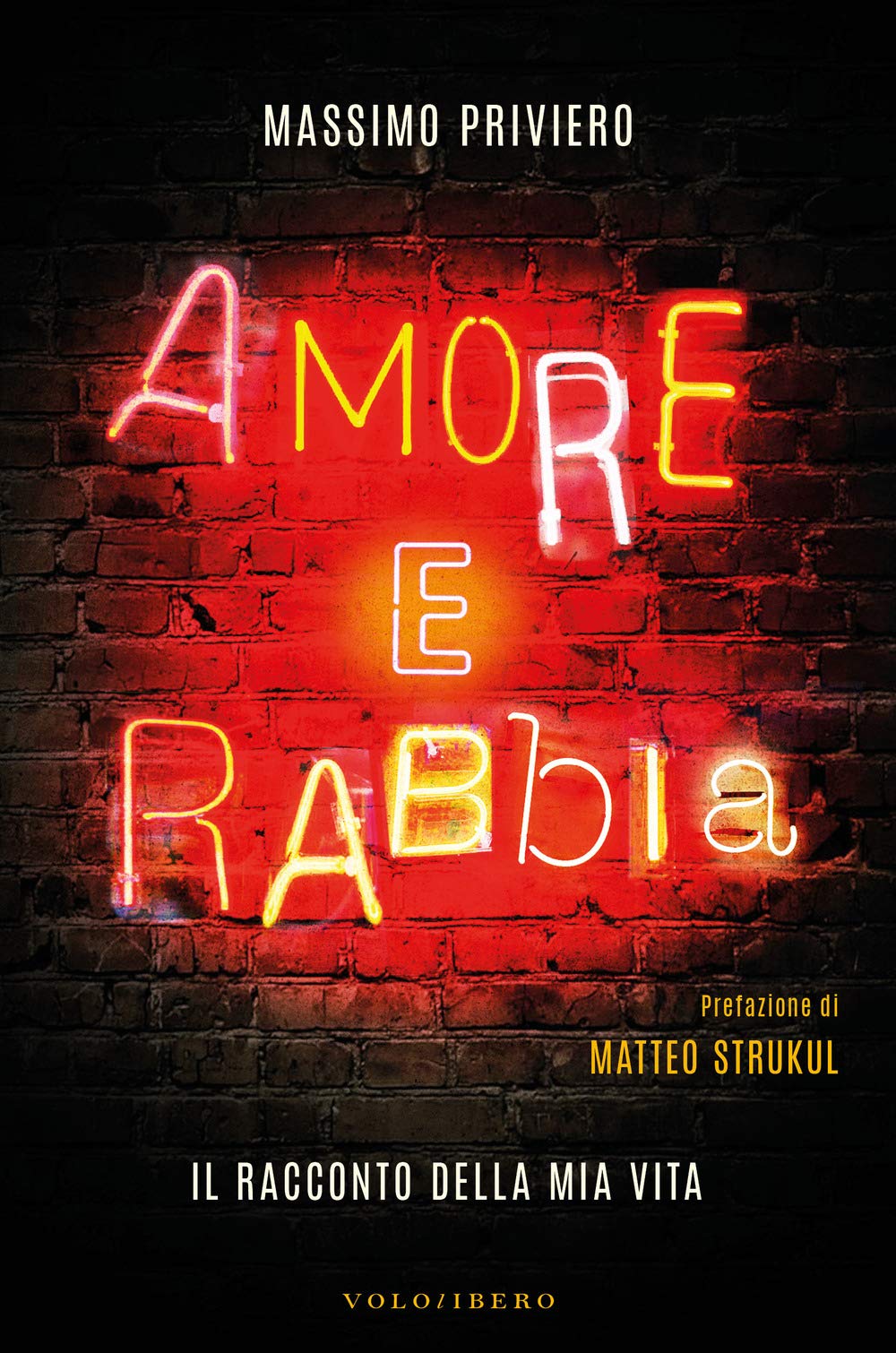 Amore e rabbia. Il racconto della mia vita book