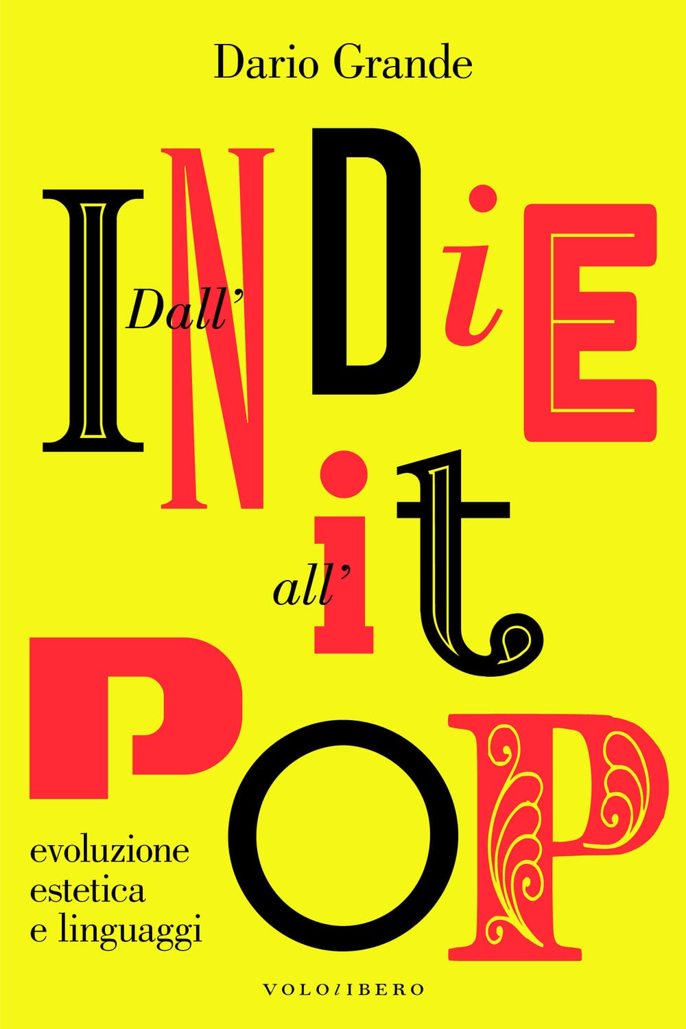 Dall'indie all'it-pop. Evoluzione, estetica e linguaggi book