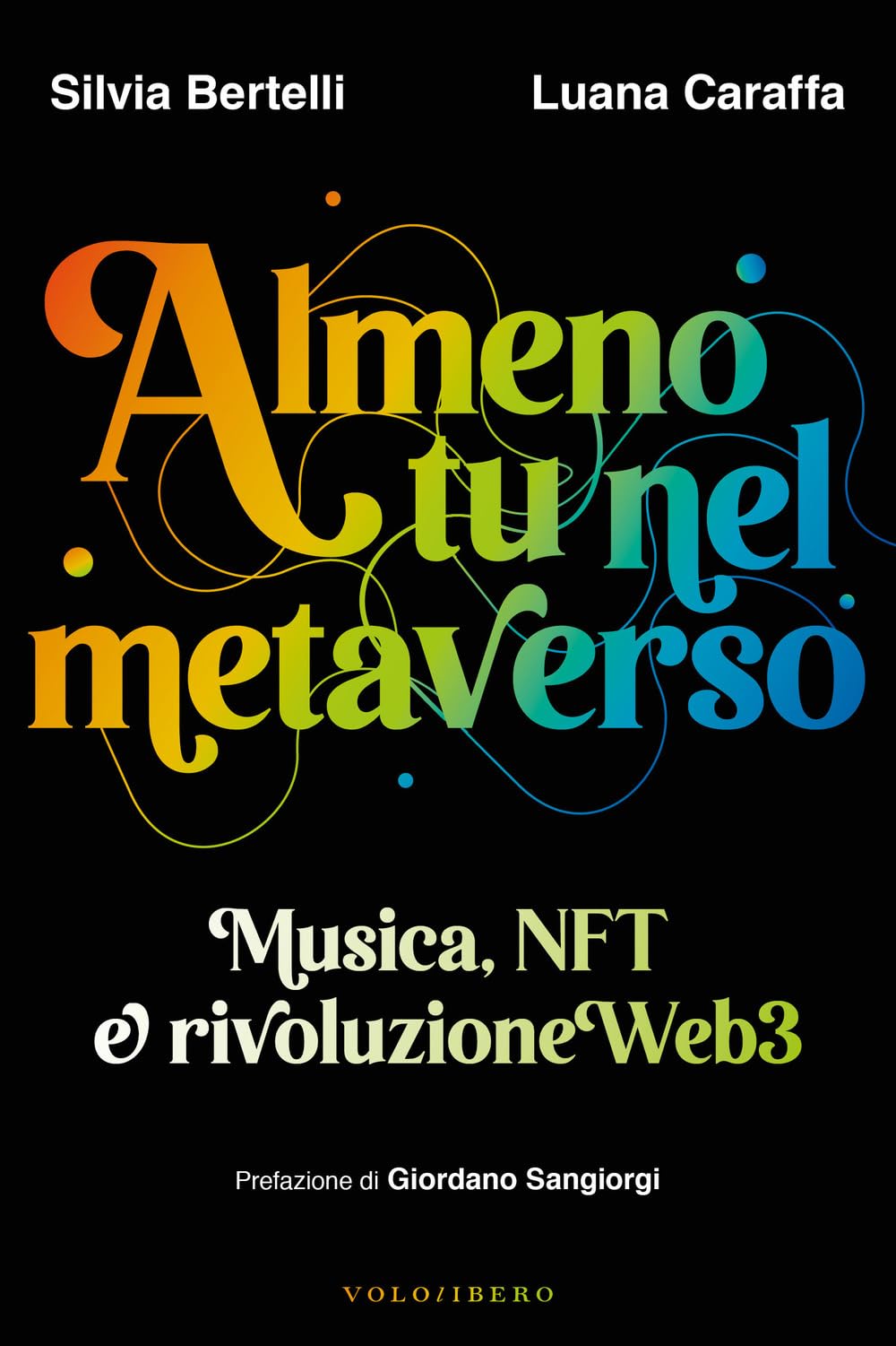 Almeno tu nel metaverso. Musica, NFT e rivoluzione Web3 book