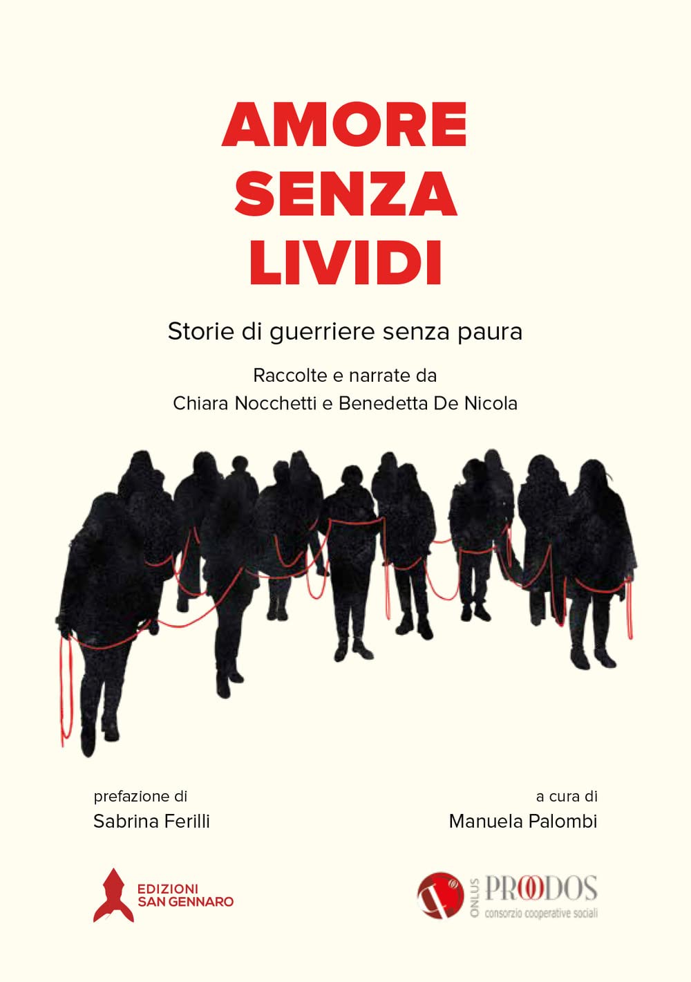 Amore senza lividi. Storie di guerriere senza paura. Raccolte e narrate (Le pietre scartate) Psychology