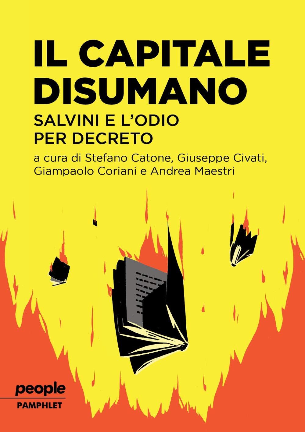 Il capitale disumano. Salvini e l'odio per decreto (Pamphlet, Band 1) Books