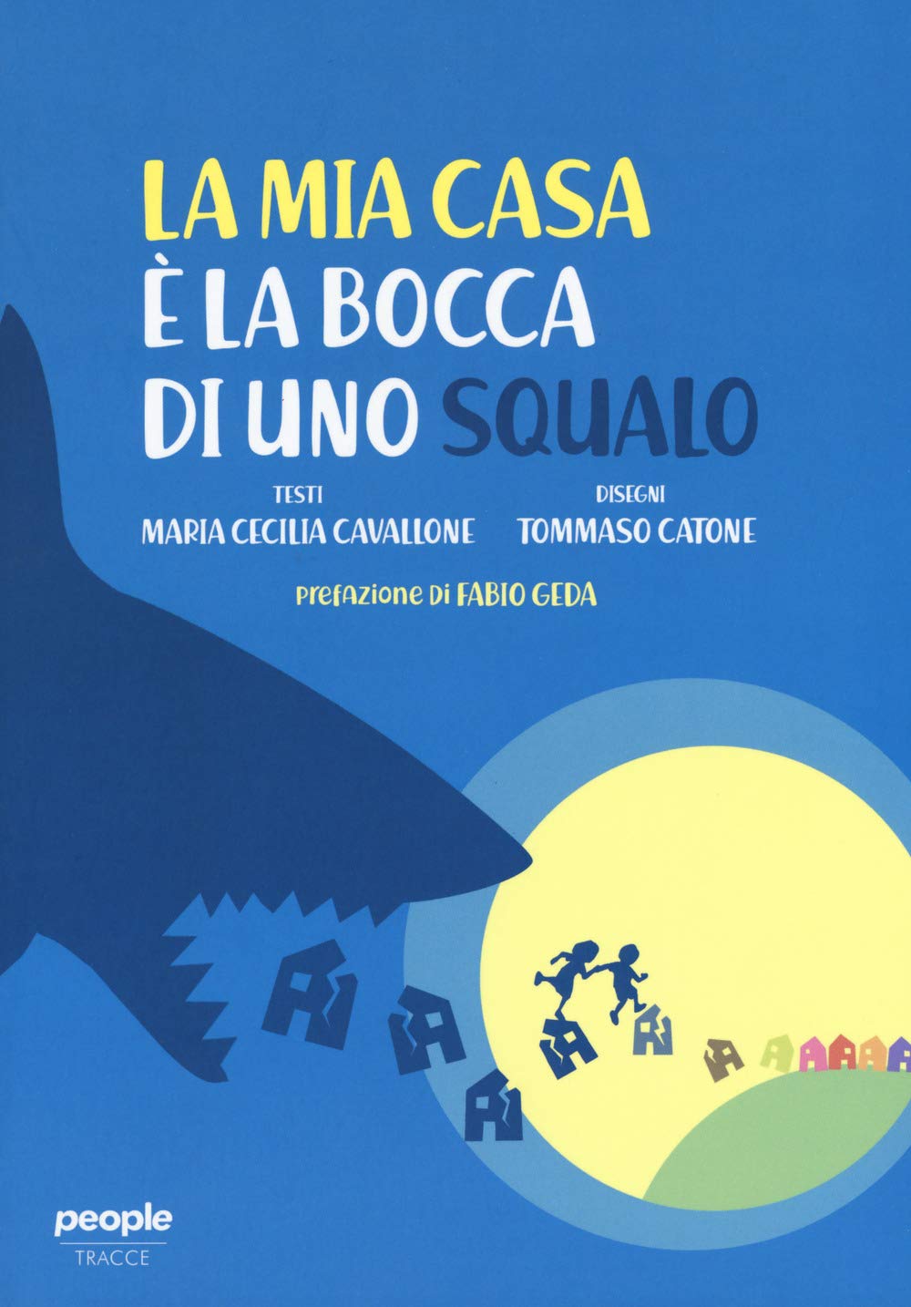 La mia casa è la bocca di uno squalo book