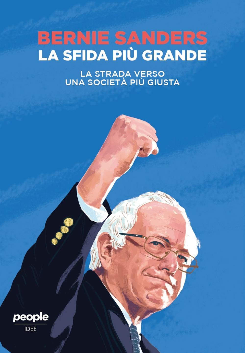 La sfida più grande. La strada verso una società più giusta (Idee) Social Sciences