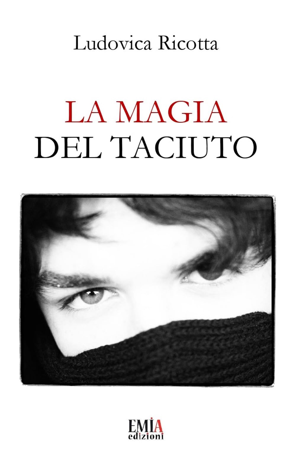 La magia del taciuto. Ediz. integrale Poetry