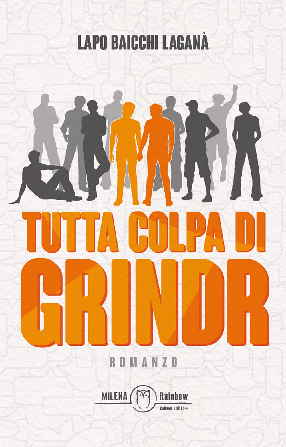 Tutta colpa di Grindr (Rainbow. Collana LGBTQ+) Contemporary literature