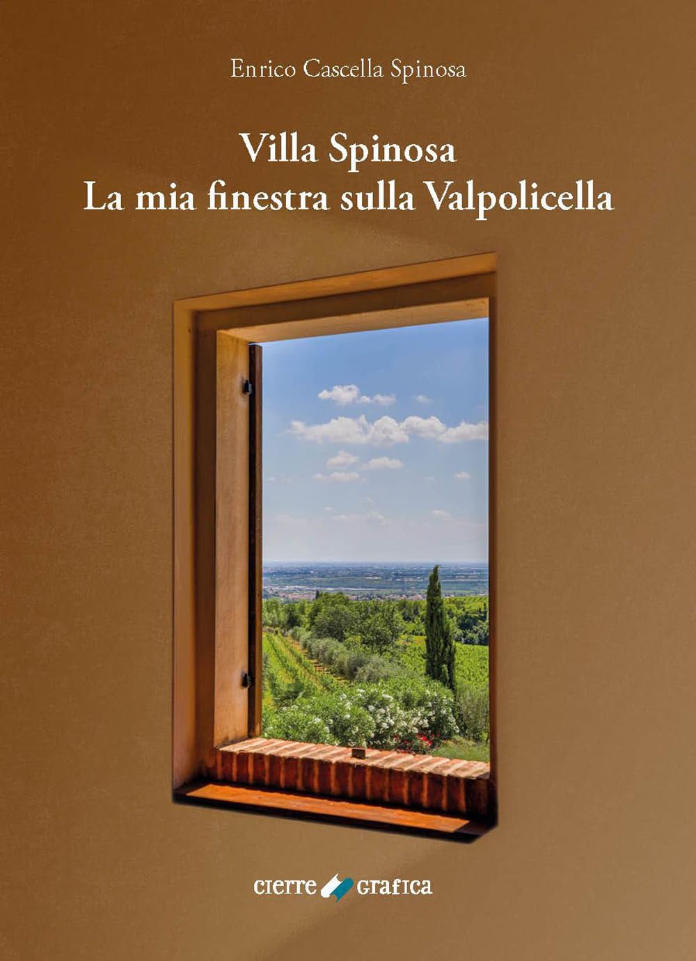 Villa Spinosa. La mia finestra sulla Valpolicella book