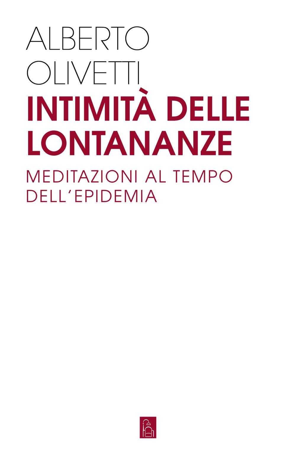 Intimità delle lontananze. Meditazioni al tempo dell'epidemia book