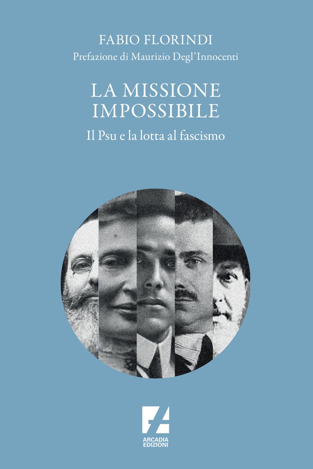 La missione impossibile. Il PSU e la lotta al fascismo book