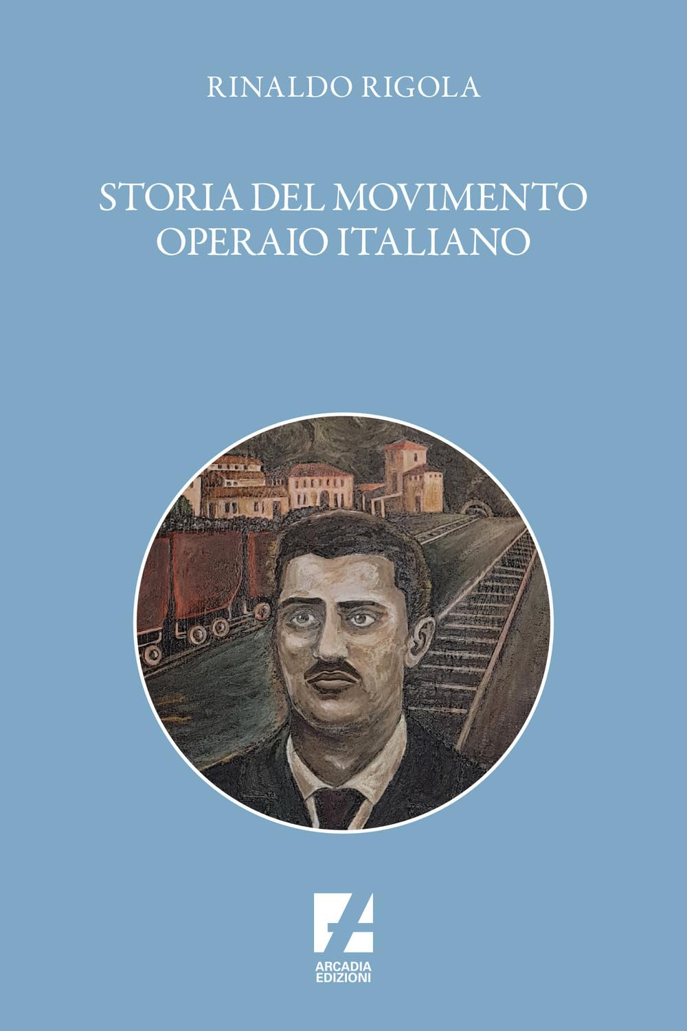 Storia del movimento operaio italiano book