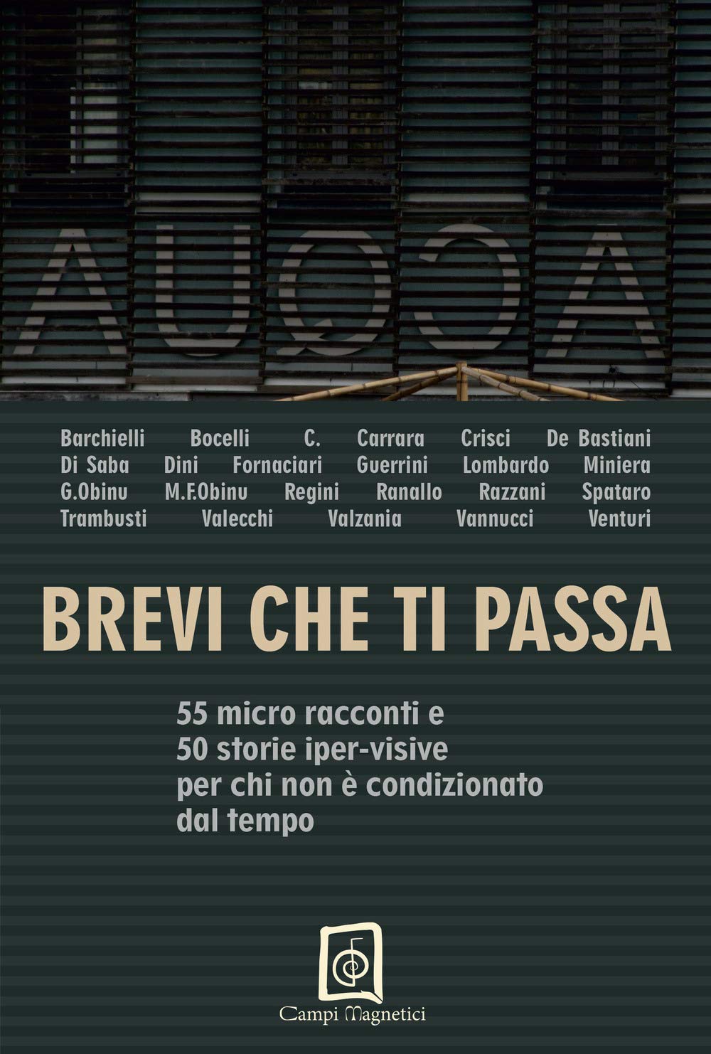 Brevi che ti passa. 55 micro racconti e 50 storie iper-visive per chi non è condizionato dal tempo (Scrittura senza padri) Contemporary literature