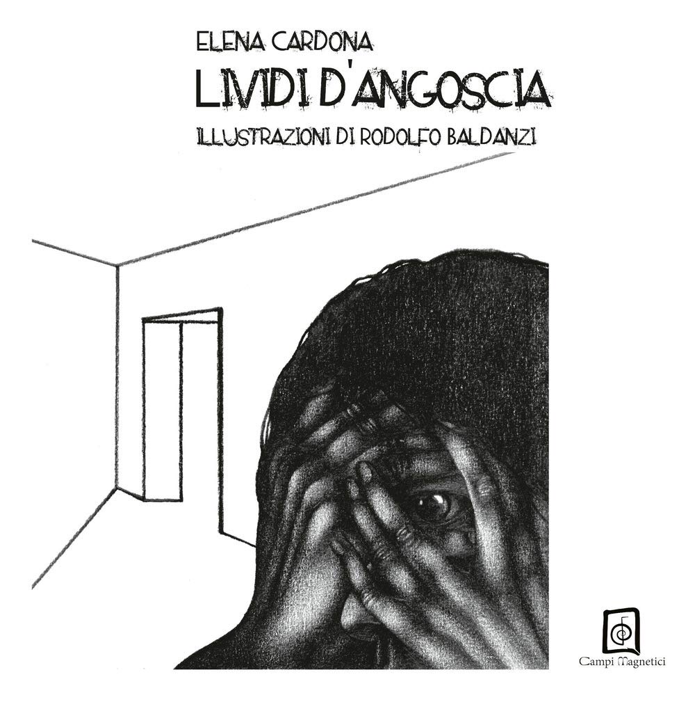 Lividi d'angoscia. Ediz. illustrata (Rovesciare la mente) Poetry