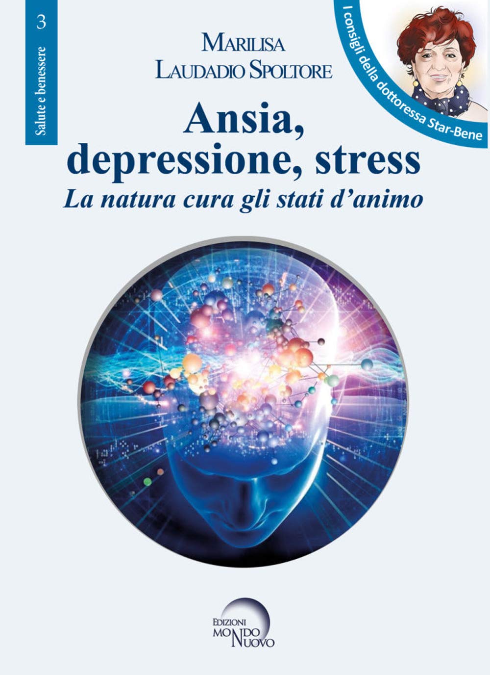 Ansia, depressione, stress. La natura cura gli stati d'animo (Salute e benessere, Band 3) Health, Nutrition & Fitness