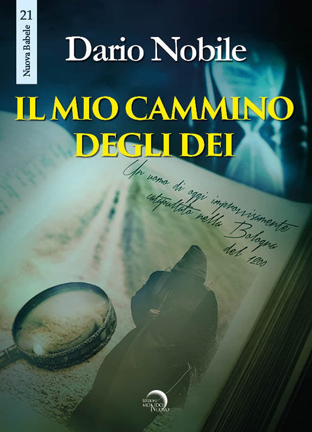 Il mio cammino degli dei (Nuova Babele) Essays & Short Stories